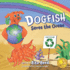 Dogfish Saves the Ocean (Dogfish Tales)