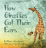 How Giraffes Got Their Ears (Giraffe Tales)