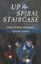 Up the Spiral Staircase: a Bon Air Boys Adventure