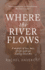 Where the River Flows