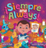 Siempre and Always!: A Children's Picture Book About Halloween and Da de los Muertos Celebrating Tradition, Culture, and Family for Kids Ages 4-8