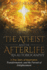 The Atheist and the Afterlife-an Autobiography: a True Story of Inspiration, Transformation, and the Pursuit of Enlightenment