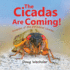 The Cicadas Are Coming! : Invasion of the Periodical Cicadas!