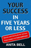 Your Success in Five Years Or Less