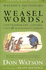Watson's Dictionary of Weasel Words, Contemporary Cliches, Cant and Management Jargon