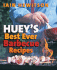 Huey's Best Ever Barbecue Recipes