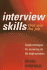 Interview Skills That Win the Job: Simple Techniques for Answering All the Tough Questions