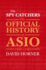 The Spy Catchers: the Official History of Asio Volume 1 Volume 1