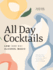 All Day Cocktails: Low (and No) Alcohol Magic