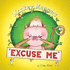 Cheeky Monkey Manners-Excuse Me