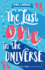 The Last One in the Universe (Girl Vs the World)
