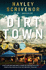 Dirt Town: Winner of the Cwa New Blood Dagger 202