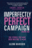 Imperfectly Perfect Campaign Volume 2: The Stories You Have Been Waiting To Hear