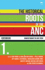 The Historical Roots of the Anc 01 Understanding the Anc Today Series