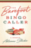 The Barefoot Bingo Caller: a Memoir