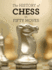 The History of Chess in Fifty Moves (Fifty Things That Changed the Course of History)