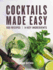 Cocktails Made Easy: 500 Recipes, 14 Key Ingredients