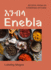 Enebla: Recipes From an Ethiopian Kitchen