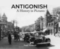 Antigonish: a History in Pictures