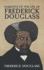 Narrative of the Life of Frederick Douglass: Life of an American Slave