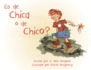 Es De Chica O De Chico? (Spanish Edition)