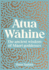 Atua Wahine: The ancient wisdom of Maori goddesses and how to navigate modern life