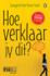 Hoe Verklaar Jy Dit?