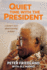 Quiet Time With the President: A Doctor's Story About Learning to Listen