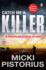 Catch Me a Killer: a Profiler's True Story