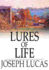 Lures of Life