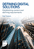 Defining Digital Solutions: Establishing context and defining requirements