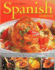 The Complete Spanish Cookbook: Explore the True Taste of Spain in Over 150 Fabulous Recipes Shown Step By Step in Over 700 Vibrant Photographs
