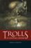 Trolls: an Unnatural History