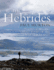 The Hebrides: By the Presenter of Bbc Tvs Grand Tours of the Scottish Islands