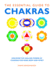 The Essential Guide to Chakras Discover the Healing Power of Chakras for Mind, Body and Spirit Essential Guides