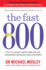 The Fast 800: How to Combine Rapid Weight Loss and Intermittent Fasting for Long-Term Health