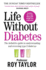 Life Without Diabetes