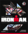 The Complete Ironman: the Official Illustrated Guide to the Ultimate Endurance Race