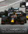 Formula One the Champions 70 Years of Legendary F1 Drivers
