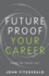 Future Proof Your Career From the Inside Out
