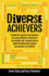 Diverse Achievers: a Guide for Parents and Teachers on Using Children's Literature to Promote Self-Esteem and an Understanding That Anyon