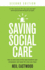 Saving Social Care: How to Find More of the Best Frontline Care Employees and Keep the Ones You Have