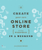 Create Your Own Online Store (Using Wordpress) in a Weekend