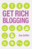 Get Rich Blogging