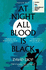 At Night All Blood is Black: Winner of the International Booker Prize 2021: David Diop