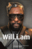 Will.I. Am: the Unauthorized Biography