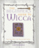 The Beginner's Guide to Wicca: Practical Magic for the Solitary Witch