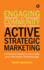 Engaging your Community through Active Strategic Marketing: A practical guide for librarians and information professionals