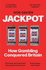 Jackpot: How Gambling Conquered Britain