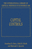 Capital Controls (the International Library of Critical Writings in Economics Series): 308